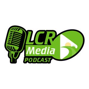 LCR Media Podcast by Naylor Taliaferro