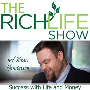 The RichLife Show with Beau Henderson