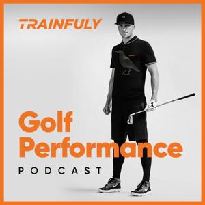 Trainfuly Golf Performance Podcast