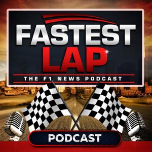 The Fastest Lap F1 Podcast