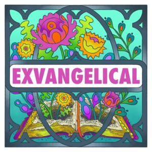 Exvangelical by Blake Chastain