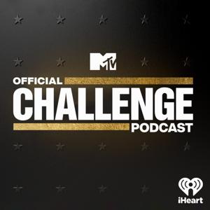MTV's Official Challenge Podcast by MTV & iHeartPodcasts