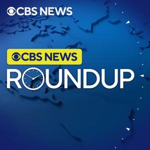 World News Roundup by CBS News Radio