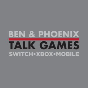 Ben & Phoenix Talk Games by Ben & Phoenix Talk Games