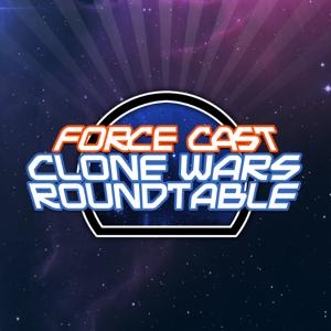 Clone Wars Roundtable: Information, Commentary, and Discussion About Star Wars: The Clone Wars