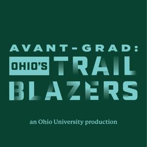 Avant-Grad : Ohio's Trailblazers
