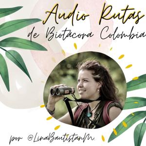 AudioRutas de Biotácora Colombia