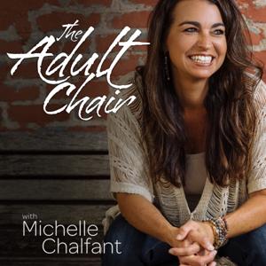 The Adult Chair by Michelle Chalfant