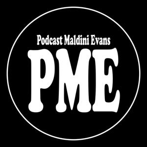 Podcast Maldini Evans