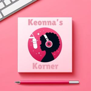 Keonna's Korner