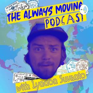 The Always Moving Podcast