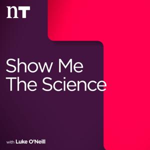 Show Me the Science with Luke O'Neill