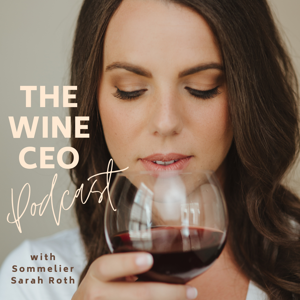 The Wine CEO Podcast by Sarah