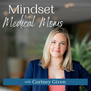 Mindset for Medical Moms