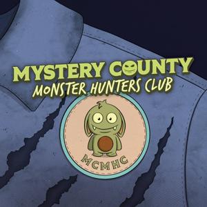 Mystery County Monster Hunters Club by Mystery County Monster Hunters Club