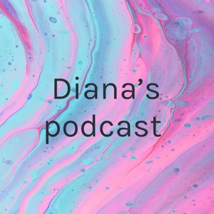 Diana’s podcast