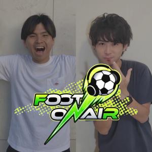 サッカーを聴こう！フットオンエア by FOOT ON AIR