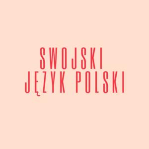Swojski język polski: Learn Polish podcast by Agnieszka Podemska
