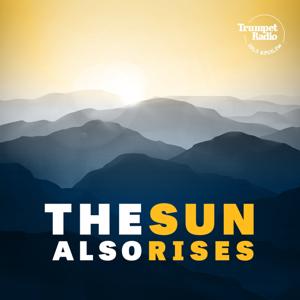 The Sun Also Rises by Philadelphia Church of God
