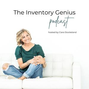 The Inventory Genius Podcast by Ciara Stockeland