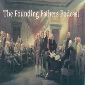The Founding Fathers Podcast