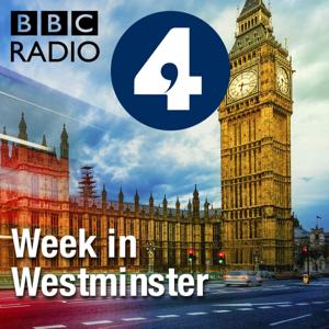 The Week in Westminster by BBC Radio 4