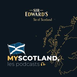 MyScotland, les podcasts - Sir Edward's