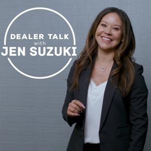 Dealer Talk With Jen Suzuki by Jennifer Suzuki, eDealer Solutions