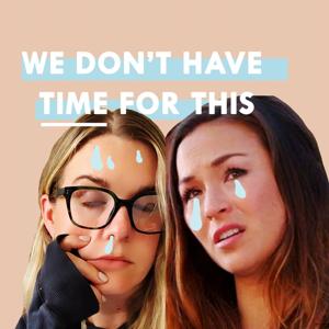 We Don't Have Time For This by Gemma Peanut & Kate Reeves