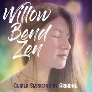 Willow Bend Zen | Guided Sleep Hypnosis by Ariadne Mayz