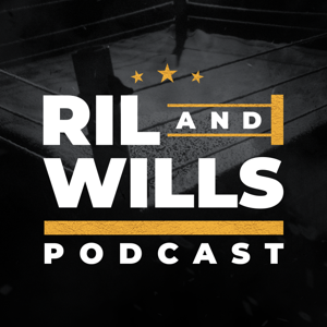 RIL & WILLS: The Podcast