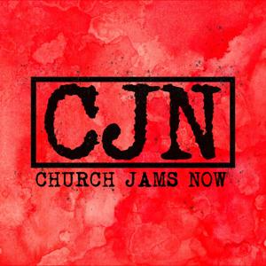 Church Jams Now! by Church Jams Now