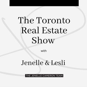 The Toronto Real Estate Show by Jenelle Cameron Team