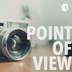 Point Of View Podcast