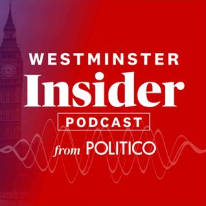 Westminster Insider by POLITICO Europe