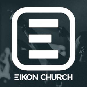 The Eikon Church Podcast