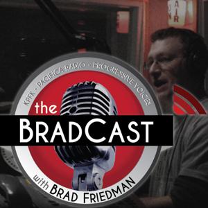 The BradCast w/ Brad Friedman by Brad Friedman