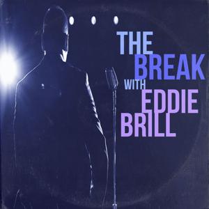The Break w/ Eddie Brill