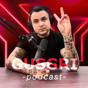 Gusgri Podcast by Gusgri Podcast