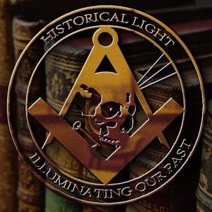 Masonic History | Historical Light Masonic Podcast by Alex G. Powers