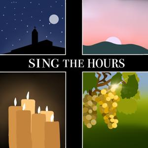 The Liturgy of the Hours: Sing the Hours by Paul Rose