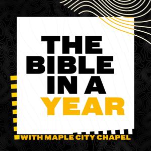The Bible in a Year by Maple City Chapel