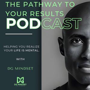 The Pathway To Your Results by Derick Grant