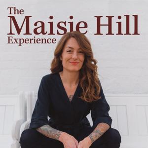 The Maisie Hill Experience by Maisie Hill