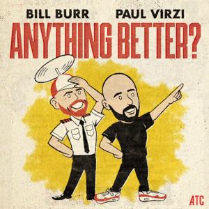 Anything Better? by All Things Comedy