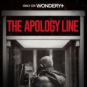 The Apology Line by Wondery