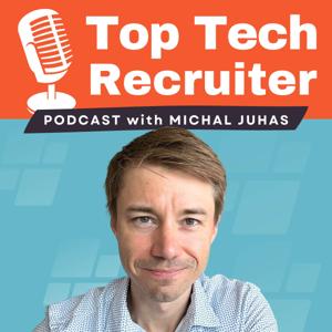 Tech Recruiter Podcast with Michal Juhas by Michal Juhas
