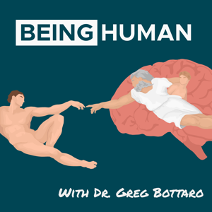 Being Human by Dr. Gregory Bottaro