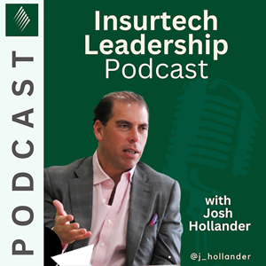The Insurtech Leadership Podcast by The Insurtech Leadership Podcast