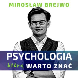 Psychologia, którą warto znać by Mirosław Brejwo